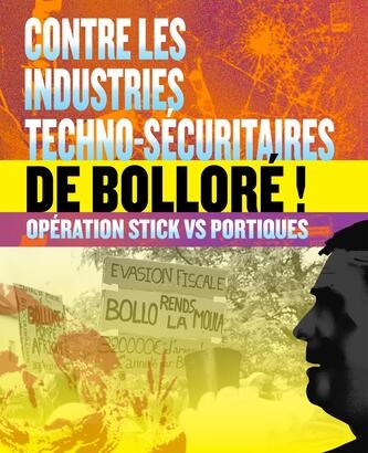 Opération contre les industries techno-sécuritaires de Bolloré !